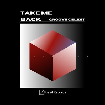Take Me Back/Groove Celest