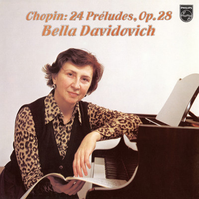 アルバム/Chopin: 24 Preludes, Polonaise No. 4, Rondeau, Barcarolle (Bella Davidovich - Complete Philips Recordings, Vol. 3)/ベラ・ダヴィドヴィッチ