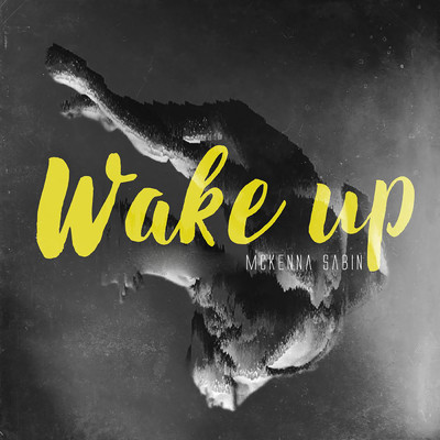シングル/Wake Up/McKenna Sabin