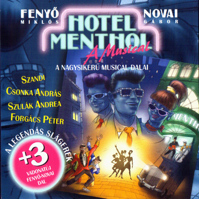 Hotel Menthol - A Musical/Fenyo Miklos／Gabor Novai