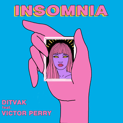 Insomnia (featuring Victor Perry)/DITVAK