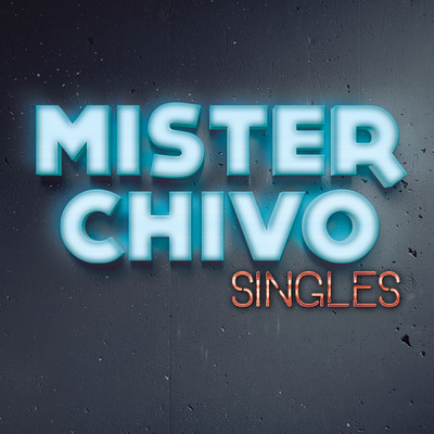 Chevere/Mister Chivo