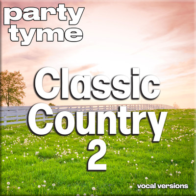 Come In Out of the Pain (made popular by Doug Stone) [vocal version]/Party Tyme