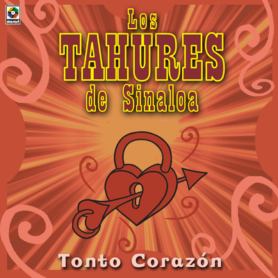 アルバム/Tonto Corazon/Los Tahures de Sinaloa
