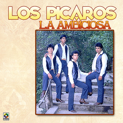 アルバム/La Ambiciosa/Los Picaros