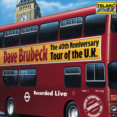 The 40th Anniversary Tour Of The U.K. (Live)/Dave Brubeck