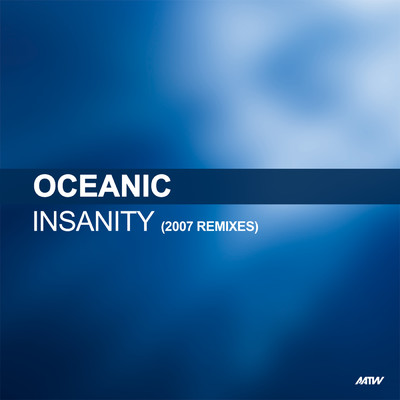 Insanity (2007 Edit ／ Manhattan All Stars Club Mix)/Oceanic