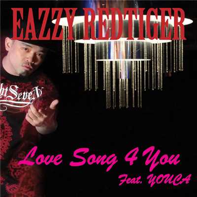 LOVESONG 4 YOU FEAT. YOUCA/EAZZY REDTIGER