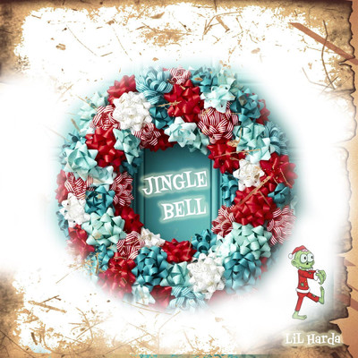 Jingle Bell/CLOUD／LiL Harda