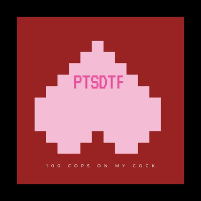 Pay to Be You/PTSDTF