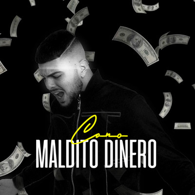 Maldito Dinero (feat. Los del Control)/Cano