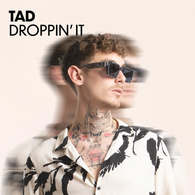Droppin' It/TAD