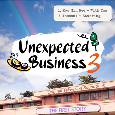 アルバム/Unexpected Business Season 3 ”in California”: The First Story (Original Television Soundtrack)/Ryu Min Hee, Insooni