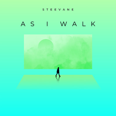 As I Walk/Steevane
