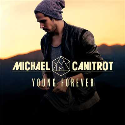 シングル/Young Forever (Radio Edit)/Michael Canitrot