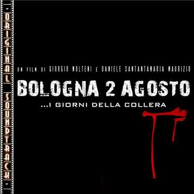 O.S.T. Bologna 2 Agosto (I giorni della collera)/Franco Eco & Giovanni Rotondo