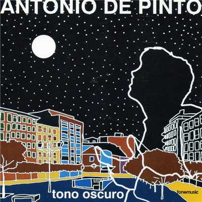 Tono oscuro/Antonio de Pinto