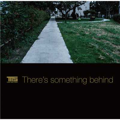 アルバム/There's something behind/THERE THERE THERES