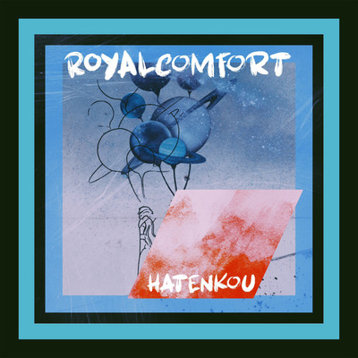HATENKOU/ROYALcomfort