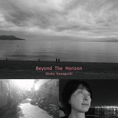 Beyond The Horizon/Shoko Kawaguchi
