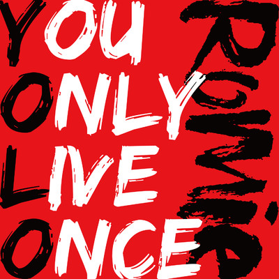 シングル/YOU ONLY LIVE ONCE/Romie
