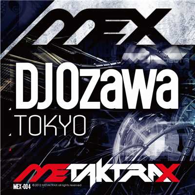 TOKYO (Original Mix)/DJ OZAWA