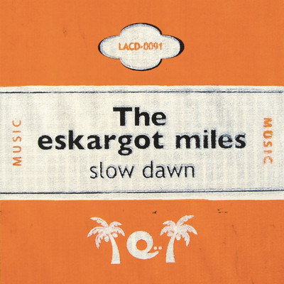 アルバム/slow dawn/The eskargot miles