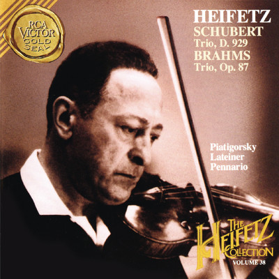 アルバム/The Piano Trio Collection - Schubert: Trio No. 2 in E-Flat Major, D. 929 - Brahms: Trio No. 2 in C Major, Op. 87 ((Heifetz Remastered))/Jascha Heifetz