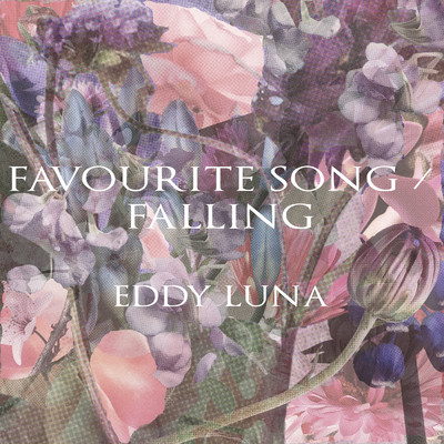 Favourite Song ／ Falling/Eddy Luna