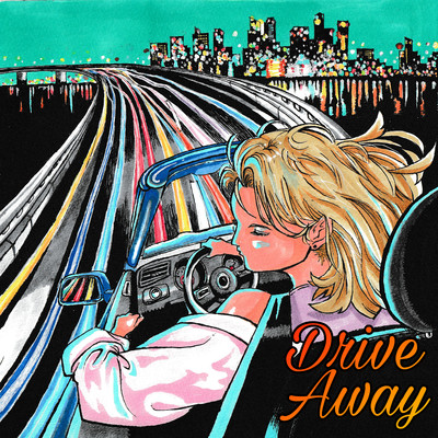 Drive Away/椿 佳宵