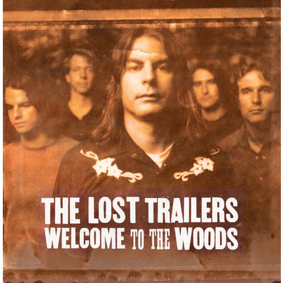 アルバム/Welcome to the Woods/Lost Trailers