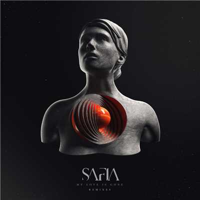 アルバム/My Love Is Gone (Remixes)/SAFIA