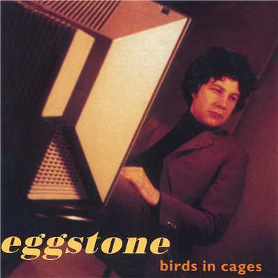 アルバム/Birds In Cages/Eggstone