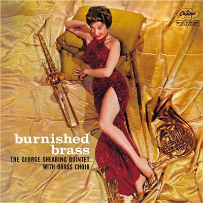 アルバム/Burnished Brass (The George Shearing Quintet With Brass Choir)/ジョージ・シアリング