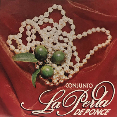 アルバム/Conjunto La Perla De Ponce/Conjunto la Perla de Ponce
