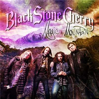 Magic Mountain/Black Stone Cherry