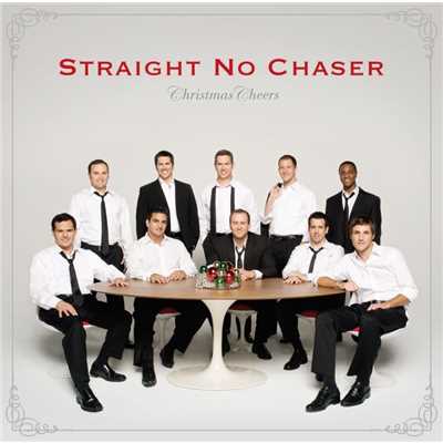 アルバム/Christmas Cheers (Deluxe)/Straight No Chaser