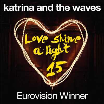 Love Shine a Light/Katrina and the Waves