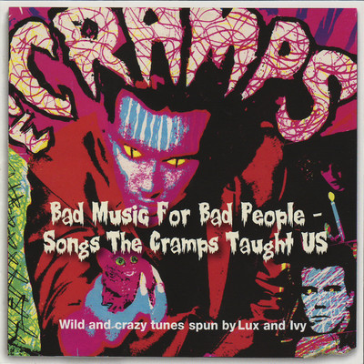 Bad Music For Bad People - Songs The Cramps Taught Us/Various Artists