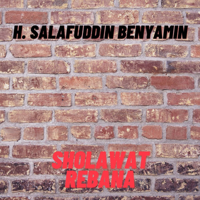 アルバム/Sholawat Rebana/H. Salafuddin Benyamin
