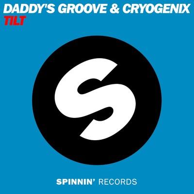 シングル/Tilt (Club Mix)/Daddy's Groove／Cryogenix