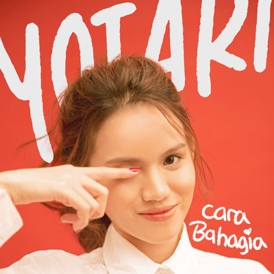 シングル/Cara Bahagia/Yotari