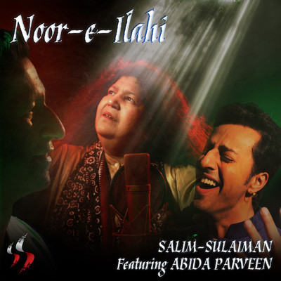 Noor-E-Ilahi/Abida Parveen & Salim-Sulaiman