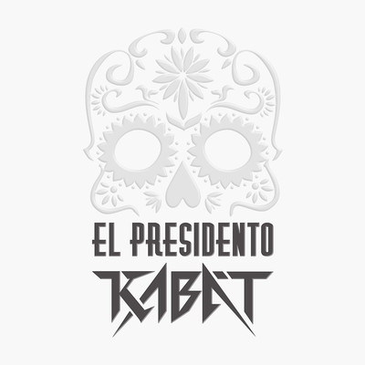 アルバム/EL PRESIDENTO/Kabat