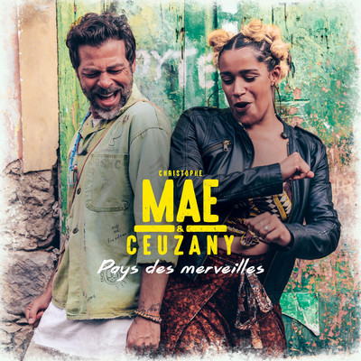 シングル/Pays des merveilles/Christophe Mae & Ceuzany