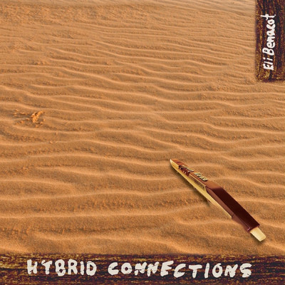 Hybrid Connections/Eli Benacot