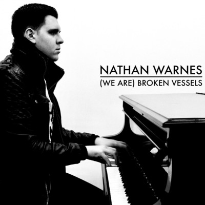 シングル/(We Are) Broken Vessels/Nathan Warnes