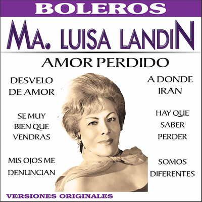 Desvelo de Amor/Ma. Luisa Landin