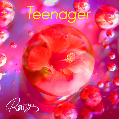 シングル/Teenager/Rainy。