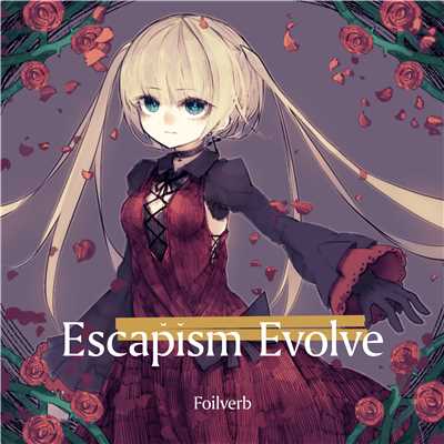Escapism Evolve EP/Foilverb